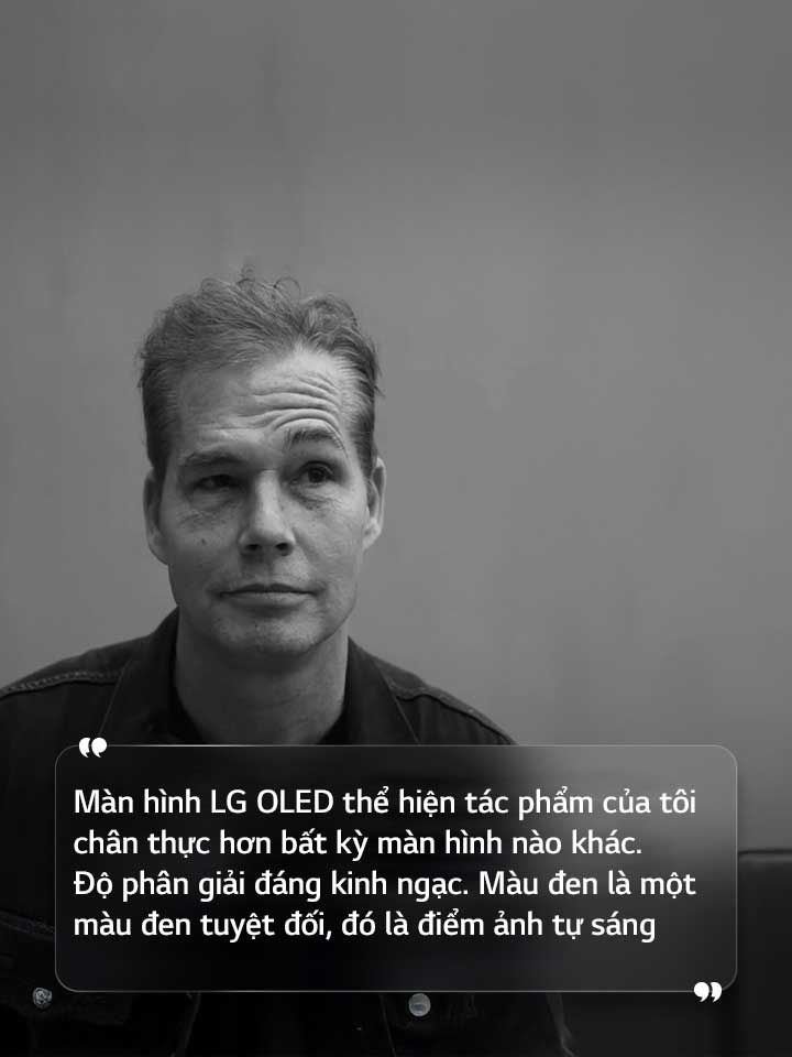 Phỏng vấn Shepard Fairey với dòng chữ “Màn hình LG OLED thể hiện tác phẩm của tôi chân thực hơn bất kỳ màn hình nào khác. Độ phân giải đáng kinh ngạc. Màu đen là một màu đen tuyệt đối, đó là điểm ảnh tự sáng” 