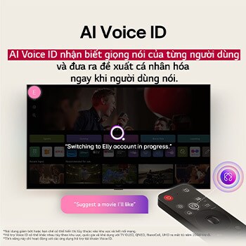 Màn hình LG TV với AI Magic Remote ở phía trước. Nút AI được tô sáng và bong bóng thoại hiển thị văn bản, đề xuất bộ phim tôi thích. Trên màn hình, chúng tôi thấy biểu tượng người dùng E, cho biết cách AI Voice ID có thể xác định người dùng đó là ai và đưa ra các đề xuất được cá nhân hóa chỉ dựa trên giọng nói của họ. 