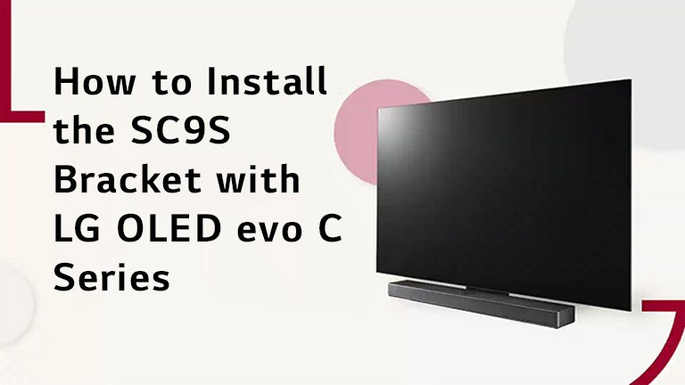 This video shows how to install the SC9S Stand with LG OLED C2/C3. Click to watch.