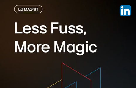 lg magnit less fuss, more magic linkedin